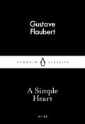 A Simple Heart by Gustave Flaubert