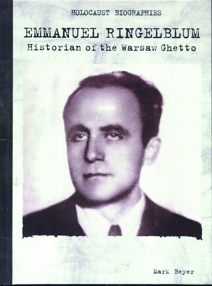 Holocaust Biographies : Emmanuel Ringelblum Rosen