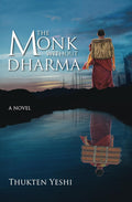 The Monk without Dharma Thukten Yeshi
