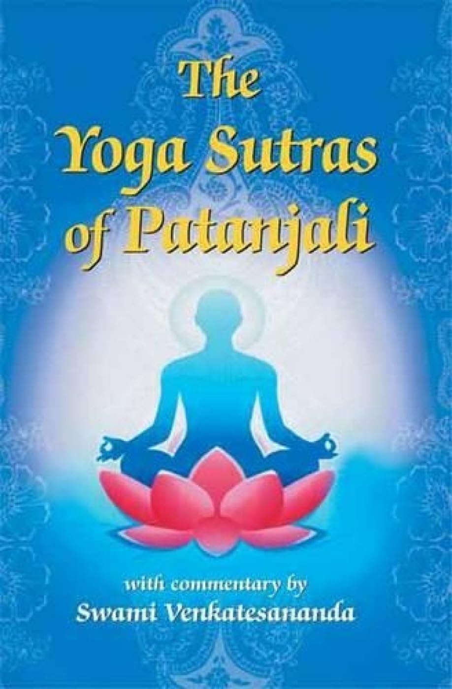 YOGA SUTRAS OF PATANJALI by Swami Venkatesananda