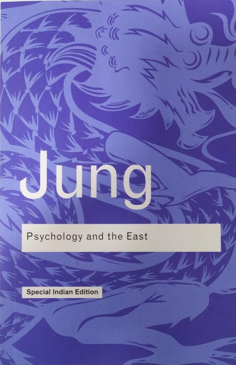 Psychology And The East Routledge Classics