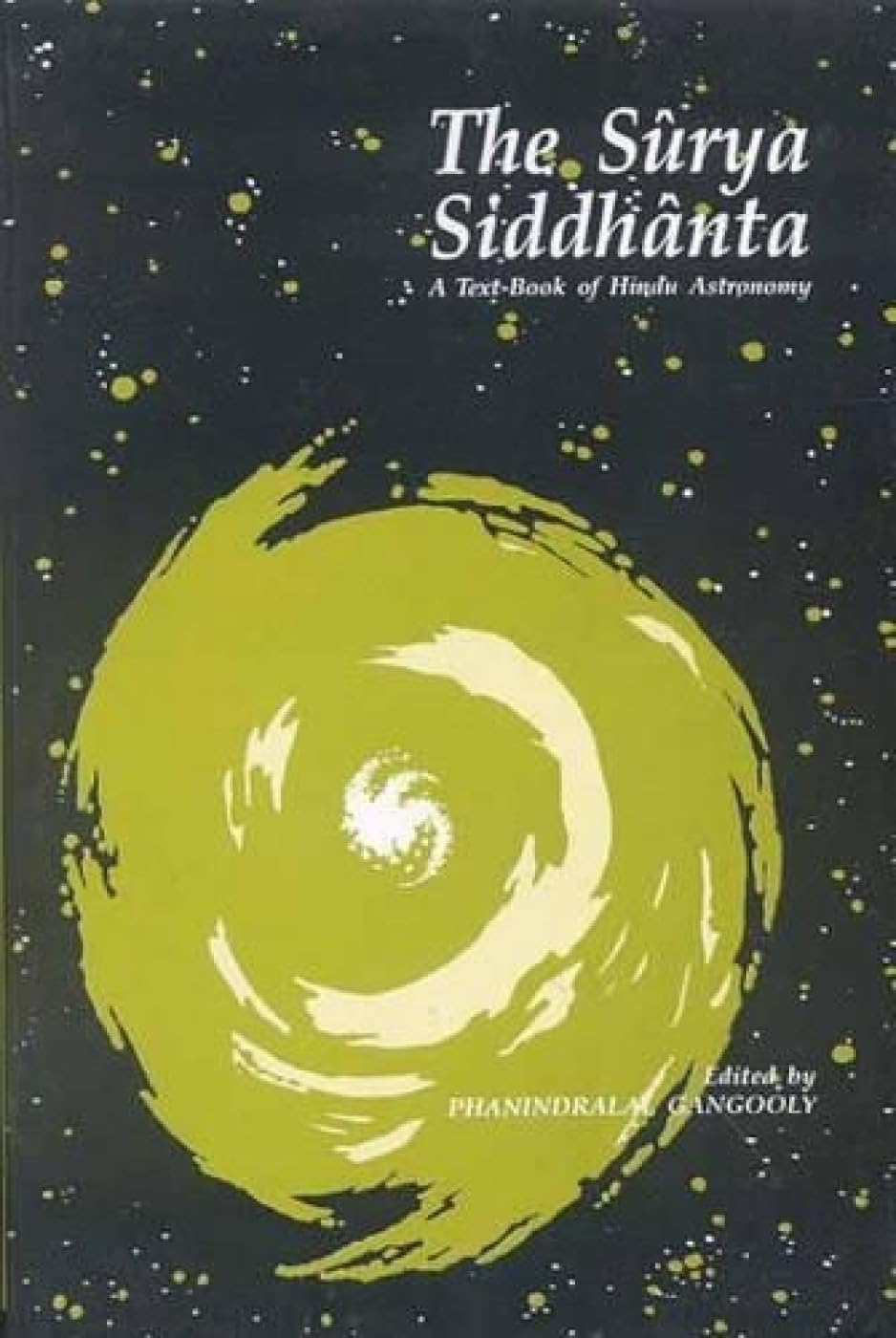 Sûrya-Siddhânta by Phanindralal Gangooly