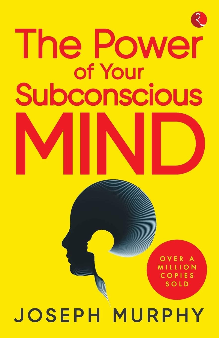 The Power of Your Subconscious Mind BIBLIONEPAL 9789353338459
