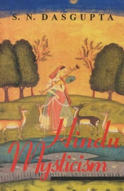 Hindu Mysticism by Surendranath Dasgupta