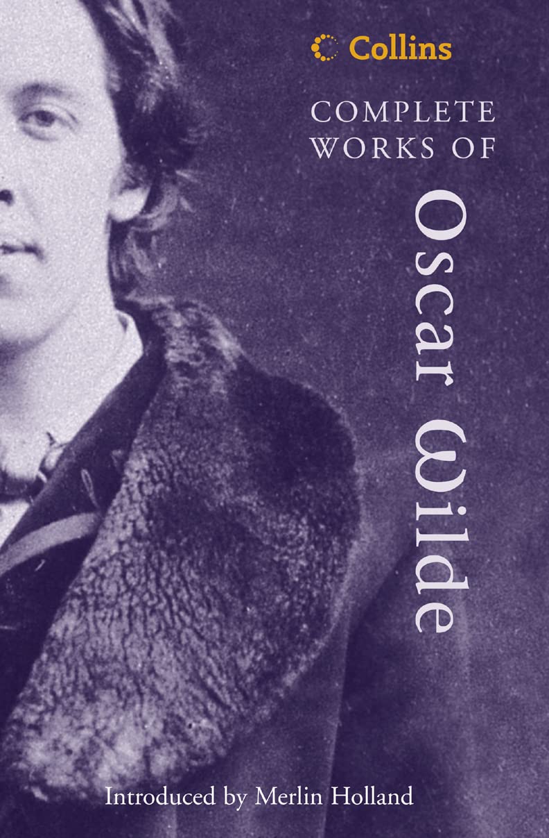 Complete Works of Oscar Wilde by Oscar Wilde
