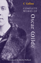 Complete Works of Oscar Wilde by Oscar Wilde