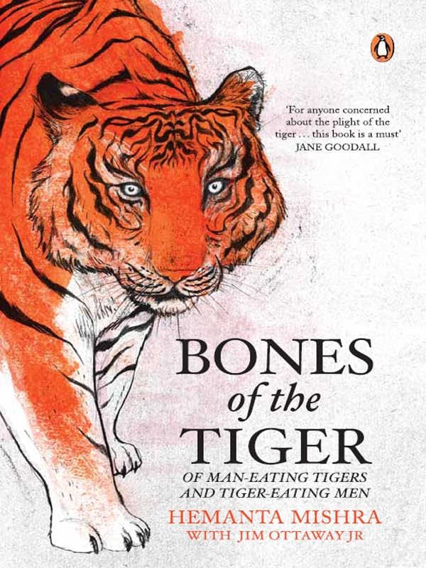 Bones Of The Tiger Of Man-Eating Tigers And Tiger-Eating Men Penguin Random House