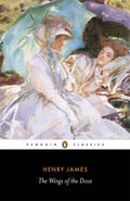 The Wings of the Dove Penguin Classics