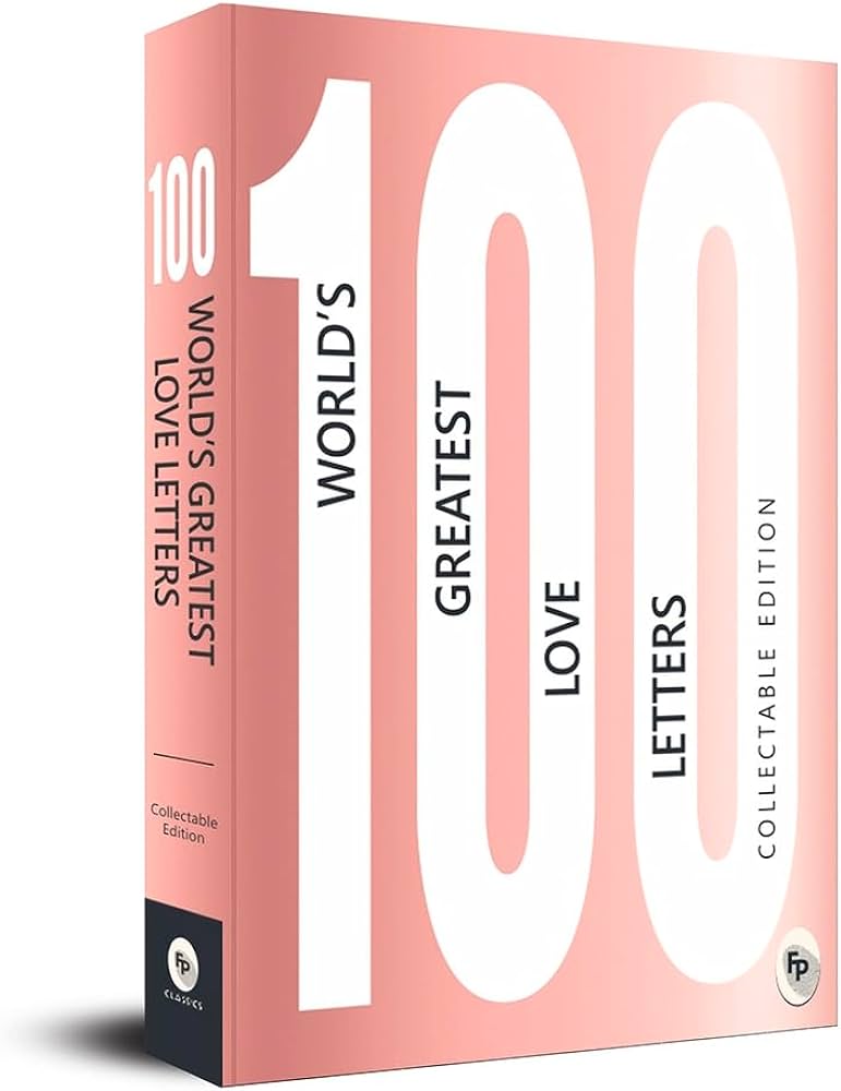 100 World’s Greatest Love Letters FingerPrint Publishing