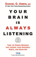 Your Brain Is Always Listening