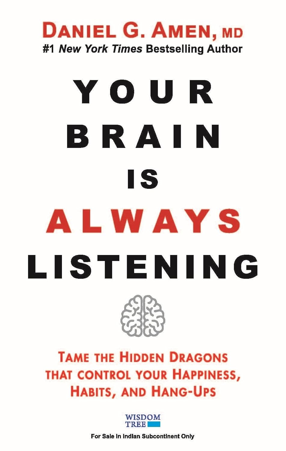 Your Brain Is Always Listening