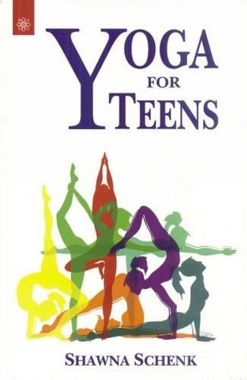 Yoga For Teens by Shawna Schenk