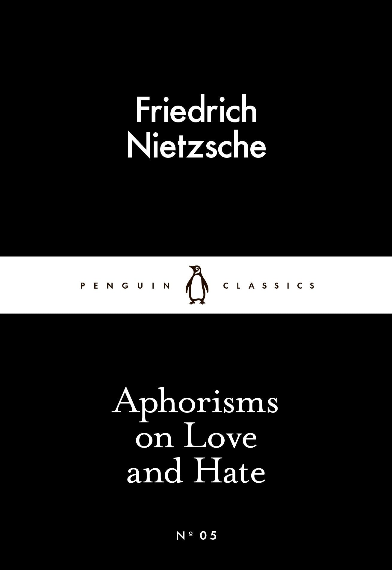 Aphorisms on Love and Hate by Friedrich Nietzsche