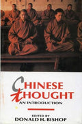 Chinese Thought An Introduction by Donald H. Bishop