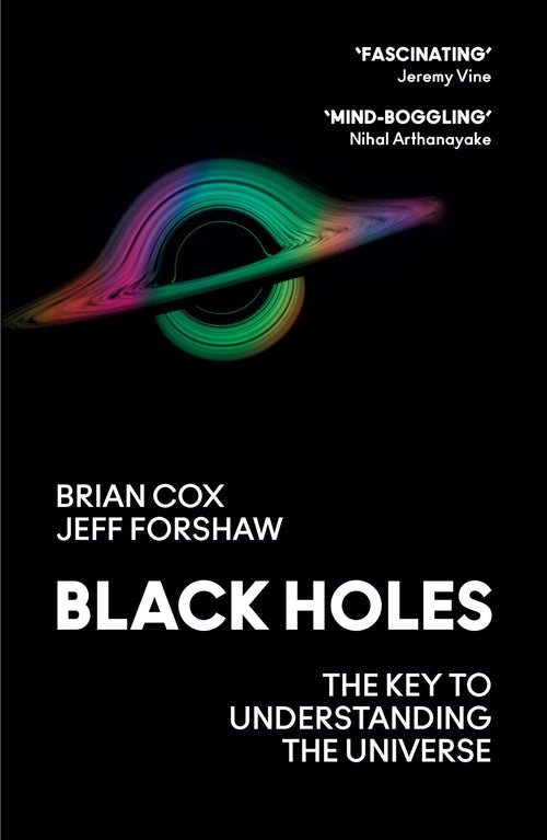 Black Holes by Brian Cox, Jeff Forshaw