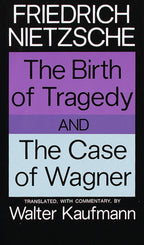 The Birth of Tragedy and The Case of Wagner Vintage