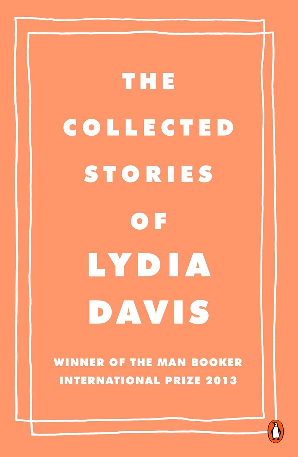 The Collected Stories of Lydia Davis Penguin Random House