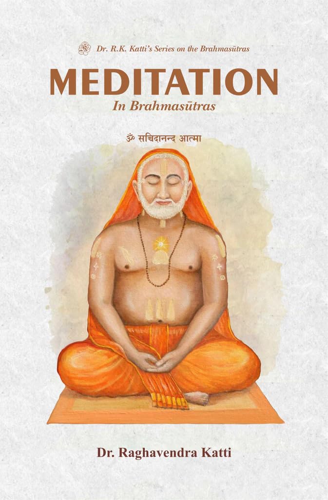 Meditation in Brahmasutras by Raghavendra Katti