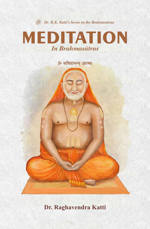 Meditation in Brahmasutras by Raghavendra Katti