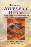 The Way of Ayurvedic Herbs by Michael Tierra, Karta Purkh Singh Khalsa
