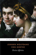 Elective Affinities Penguin Classics