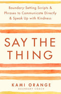 Say the Thing Hay House LLC