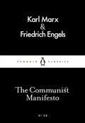 The Communist Manifesto by Karl Marx, Friedrich Engels