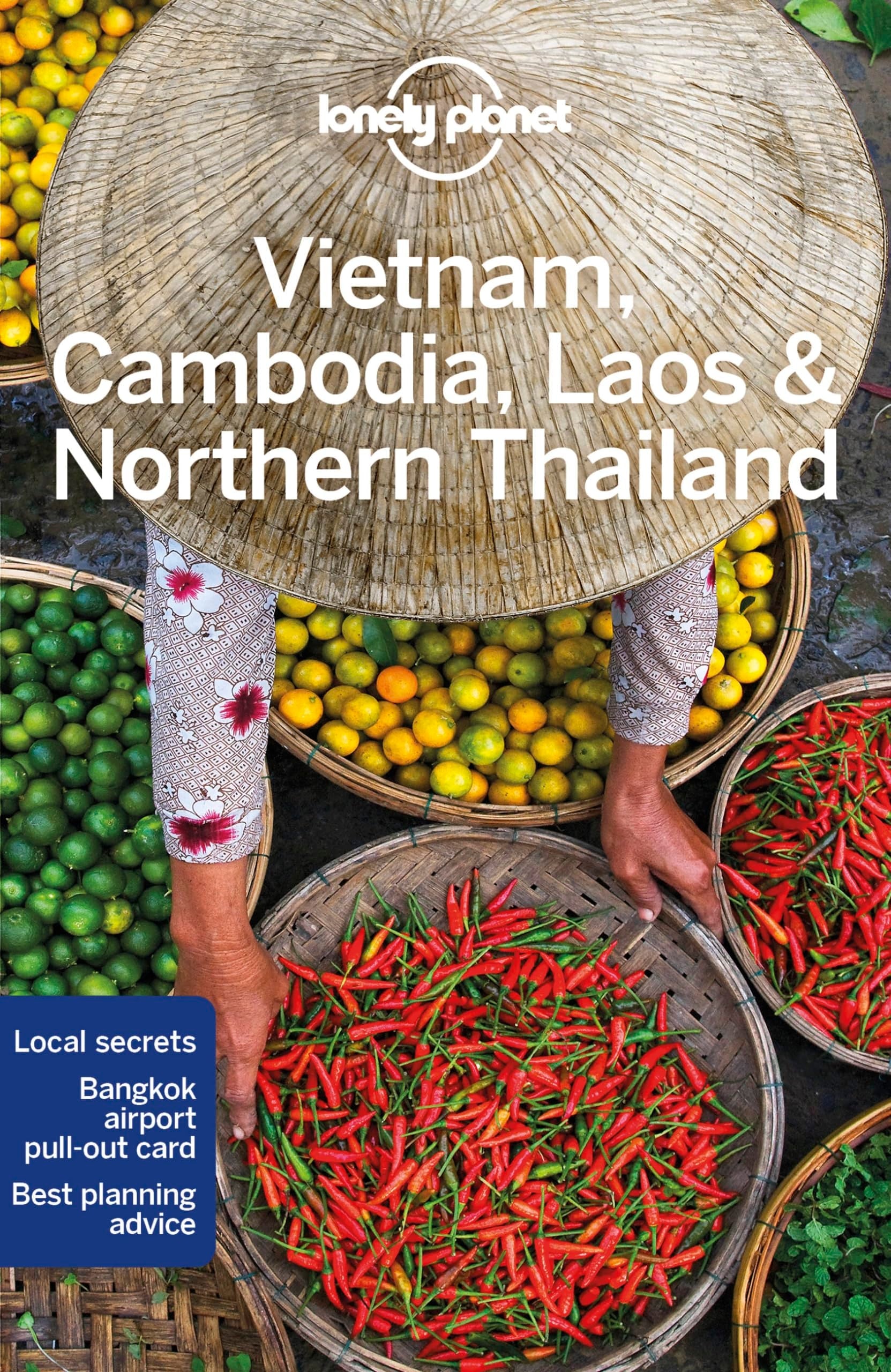 Vietnam, Cambodia, Laos & Northern Thailand by Lonely Planet