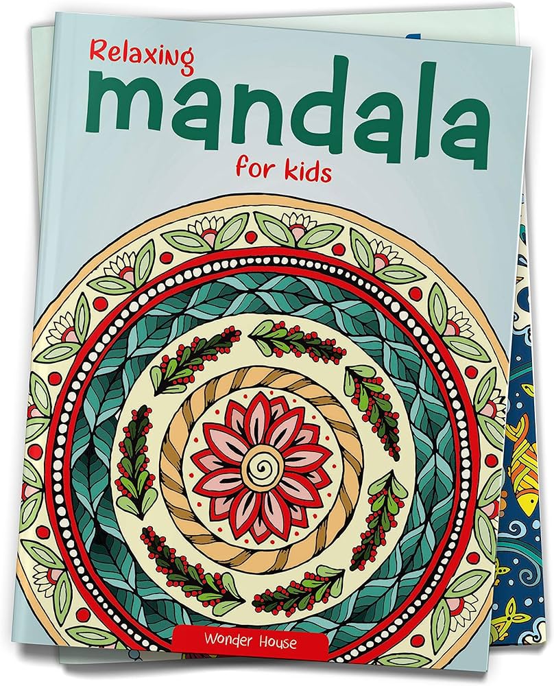Relaxing Mandala For Kids: Coloring Book To Improve Concentration And Relaxation Wonder House Books