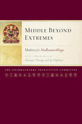 Middle Beyond Extremes by Jamgön Mipham, Maitreya