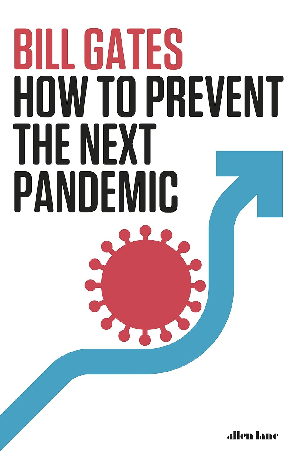 How to Prevent the Next Pandemic Penguin Random House 9780241579602