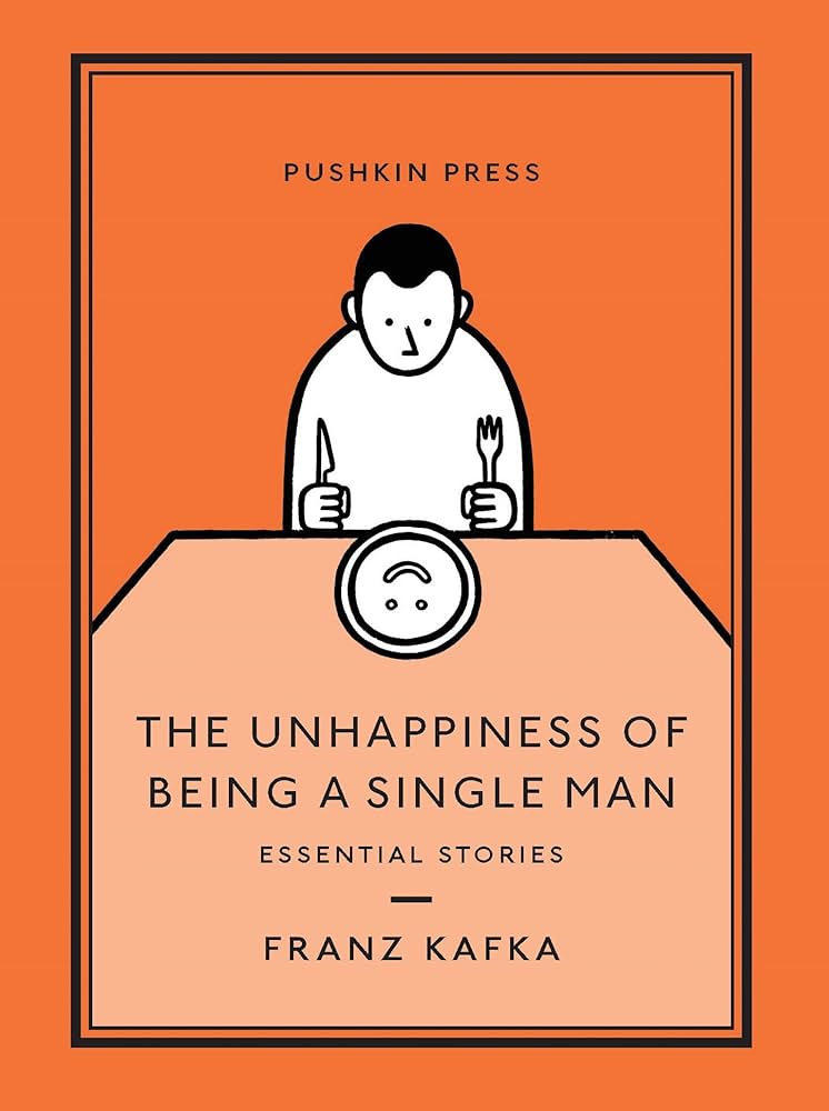 The Unhappiness of Being a Single Man Pushkin Press