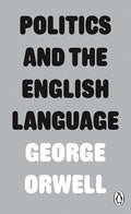 Politics and the English Language Penguin Random House