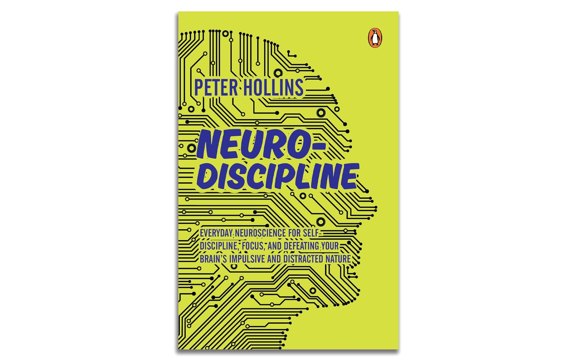Neuro-Discipline by Peter Hollins
