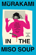 In the Miso Soup by Ryu Murakami, Ralph McCarthy (Translator)