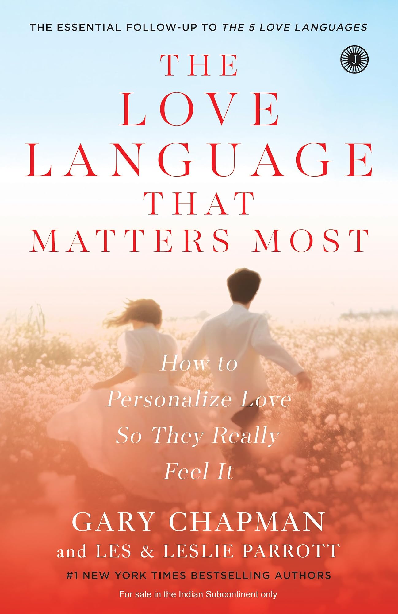 The Love Language That Matters Most by Gary Chapman, Les Parrott, Leslie Parrott