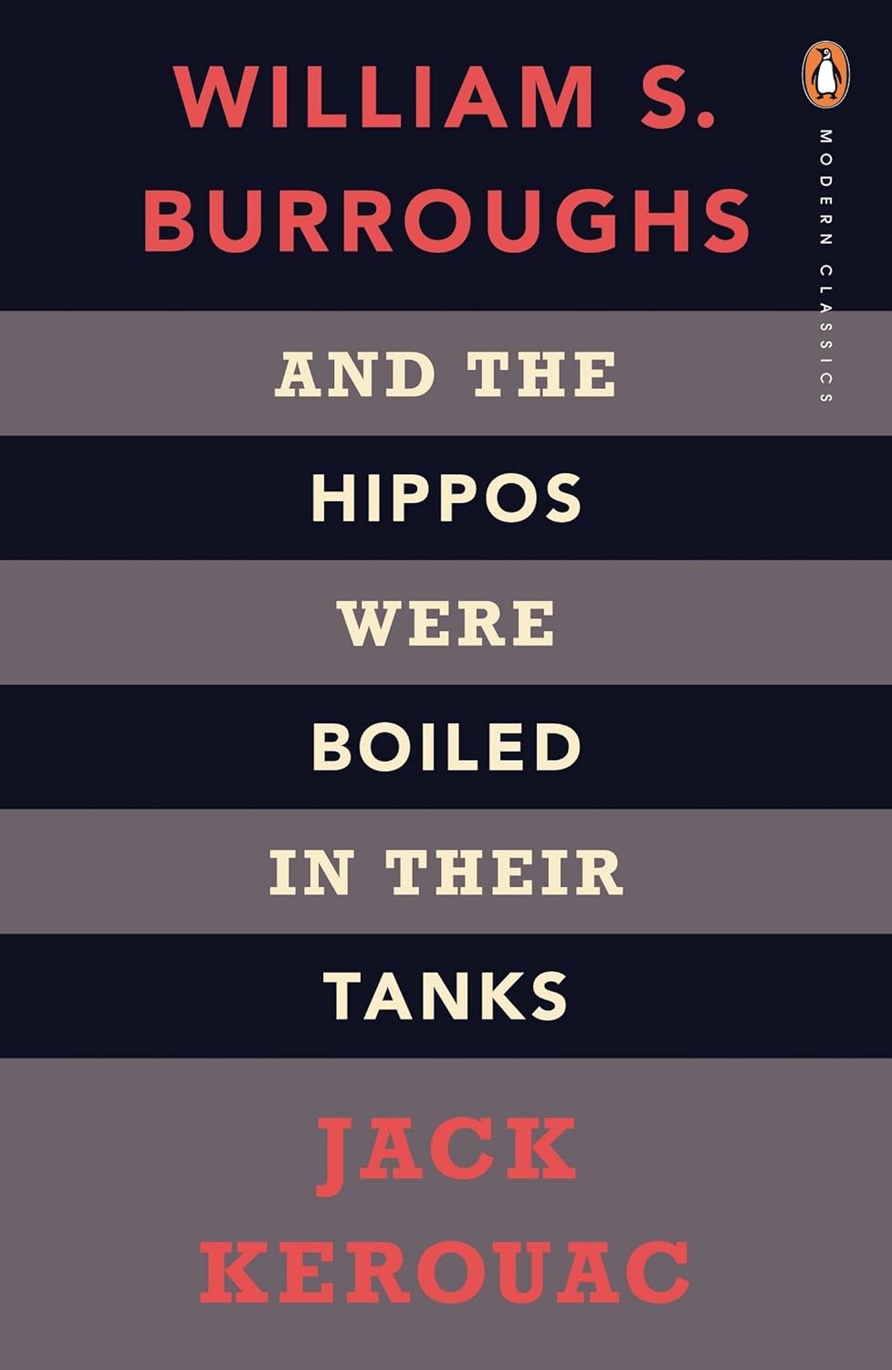 And the Hippos Were Boiled in Their Tanks Penguin Classics