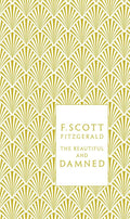 The Beautiful and Damned Penguin Random House Hardcover