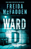Ward D by Freida Mcfadden