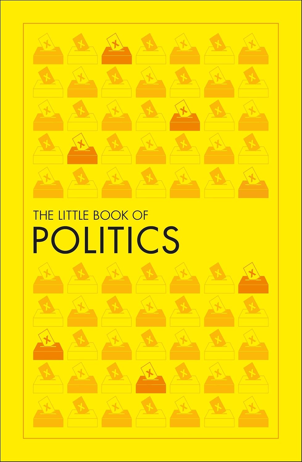 The Little Book of Politics Dorling Kindersley Ltd