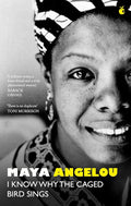I Know Why the Caged Bird Sings by Maya Angelou