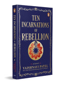 Ten Incarnations of Rebellion Penguin Books