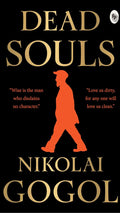 Dead Souls by Nikolai Gogol