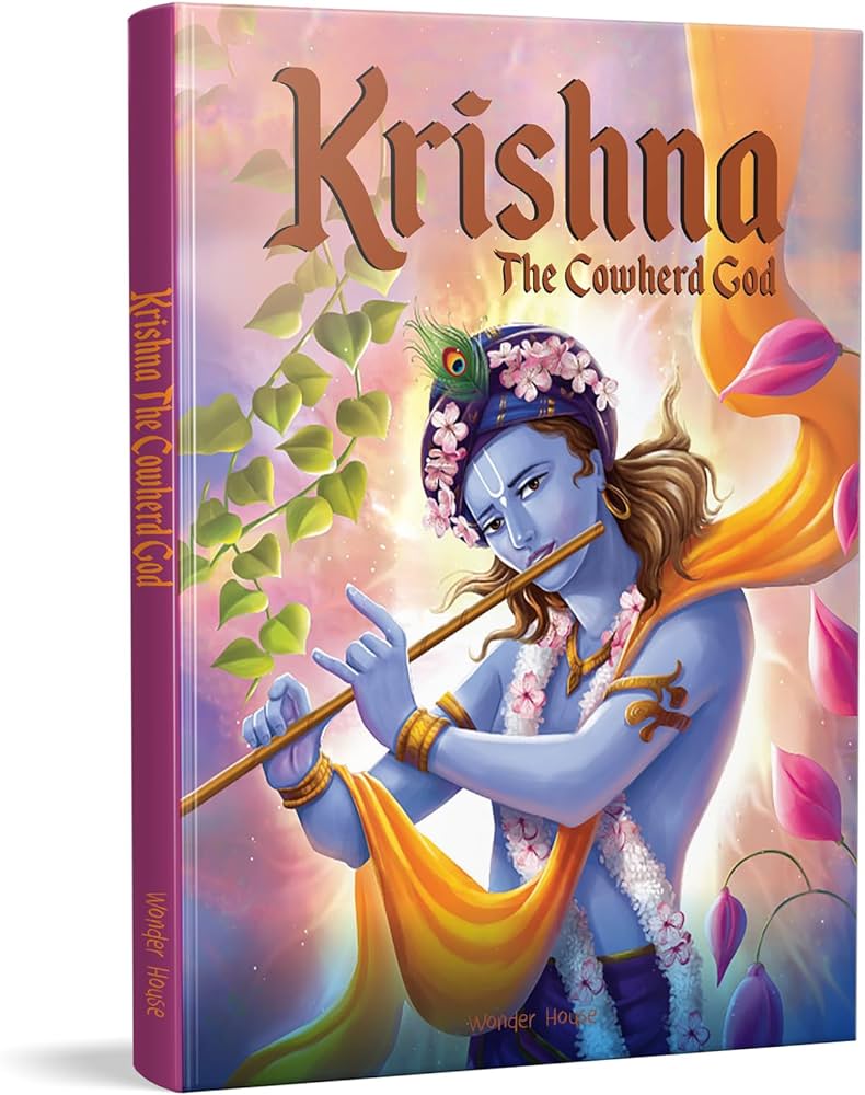 Krishna: The Cowherd God Wonder House Books