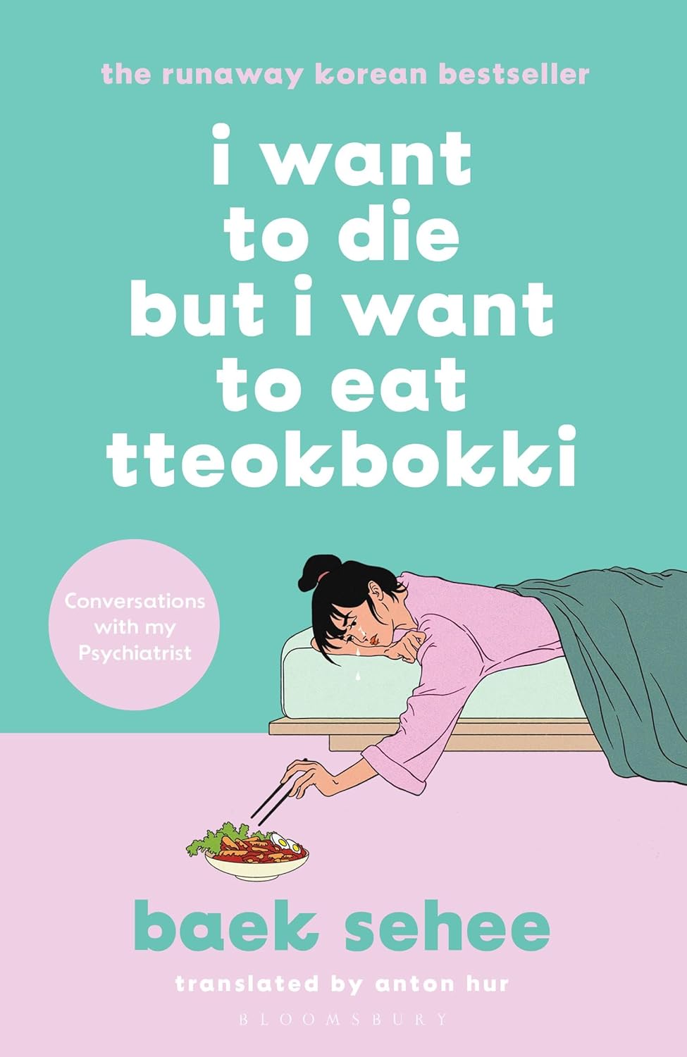 I Want to Die But I Want to Eat Tteokbokki Bloomsbury Publishing