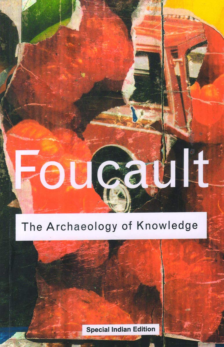 Archaeology Of Knowledge Routledge Classics