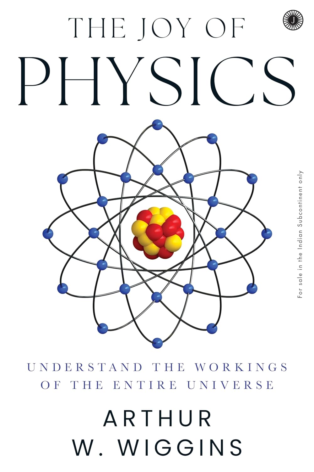 The Joy Of Physics