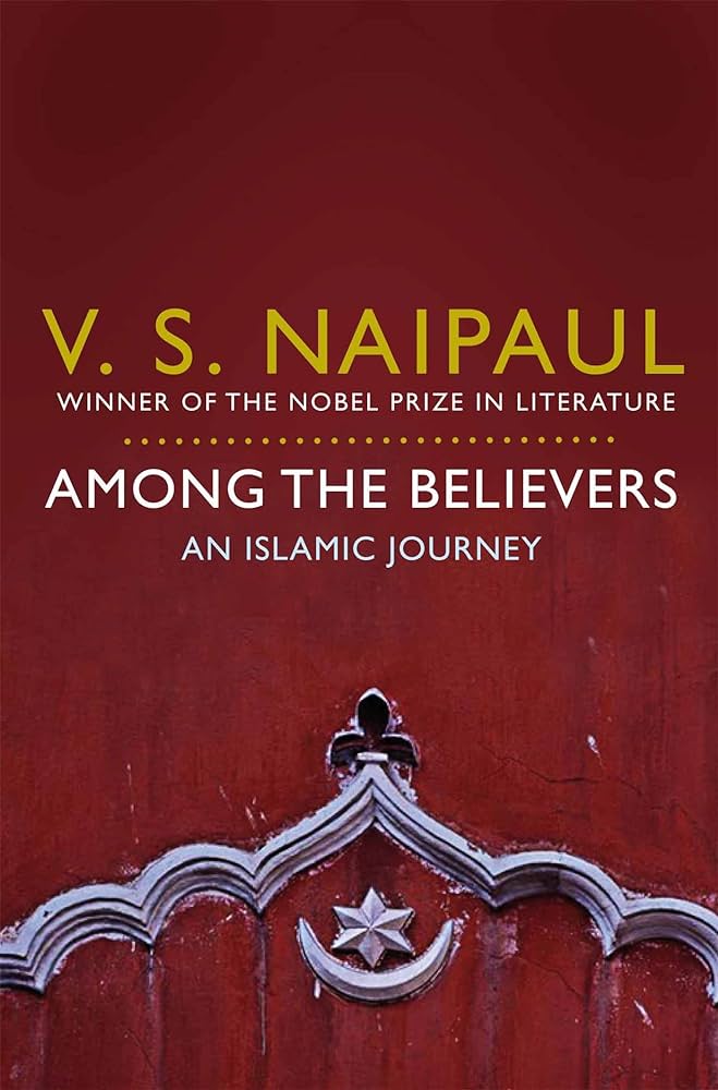 Among the Believers: An Islamic Journey BIBLIONEPAL
