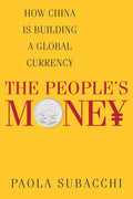 The People’s Money Columbia University Press