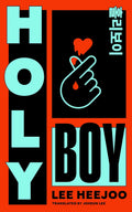 Holy Boy by Lee Heejoo